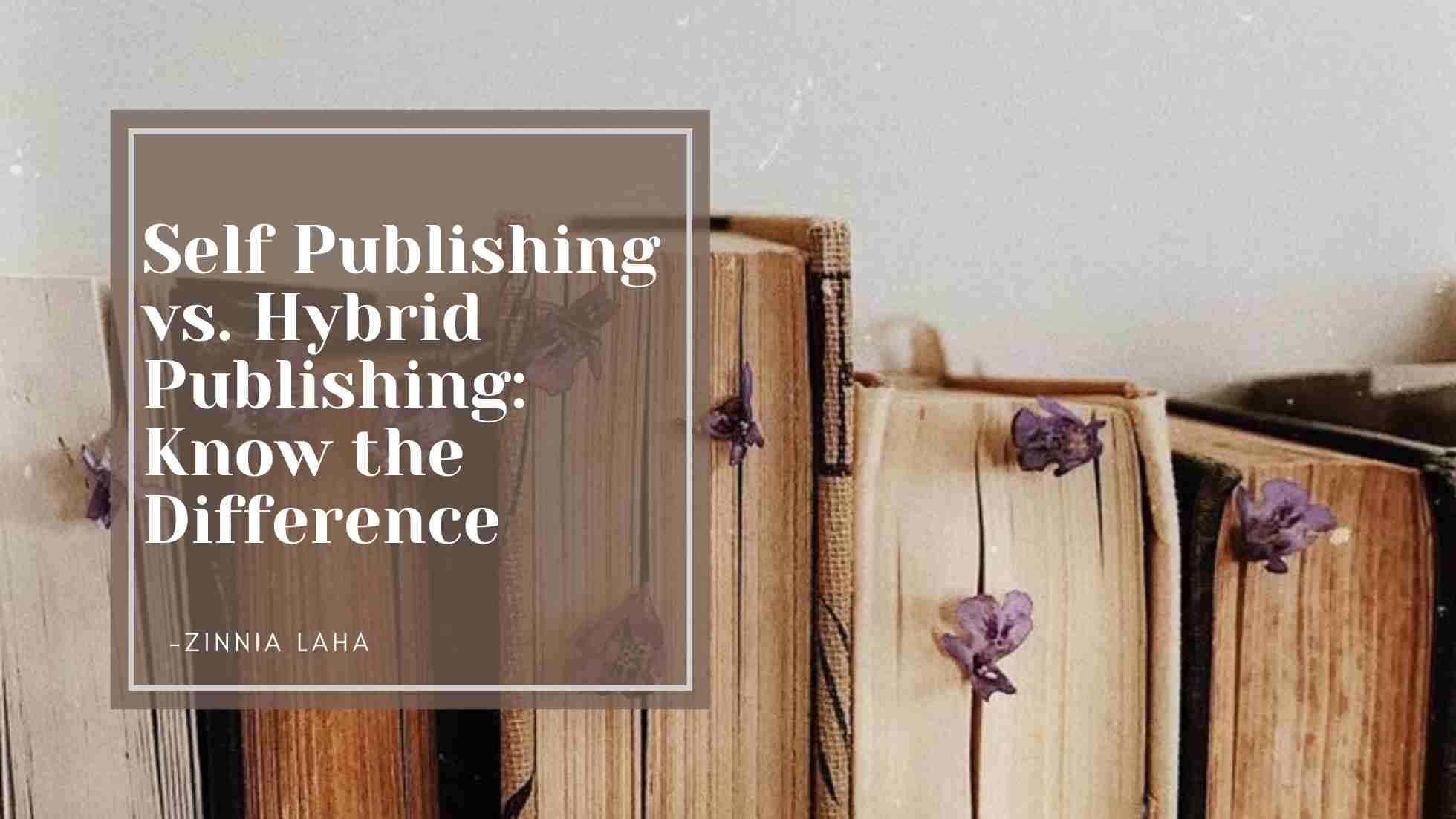 You are currently viewing Self Publishing in India vs Hybrid Publishing: Know the Difference