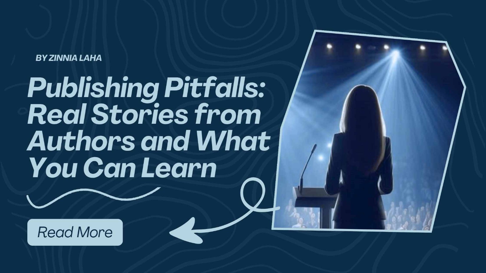 Read more about the article Publishing Pitfalls: Real Stories from Authors and What You Can Learn