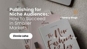 Read more about the article Publishing for Niche Audiences: How to Succeed in Smaller Markets