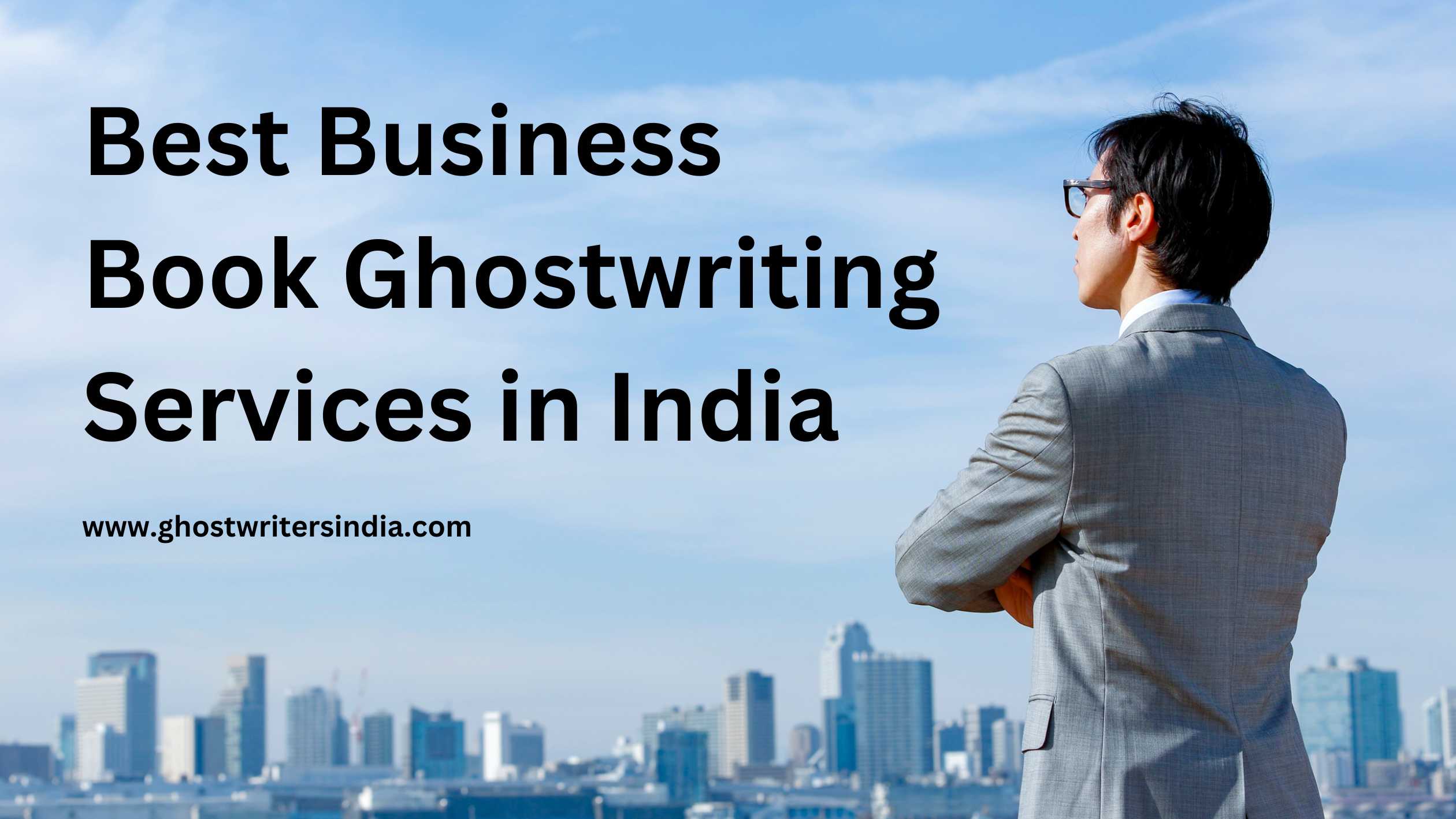 You are currently viewing Best Business Book Ghostwriting Services in India